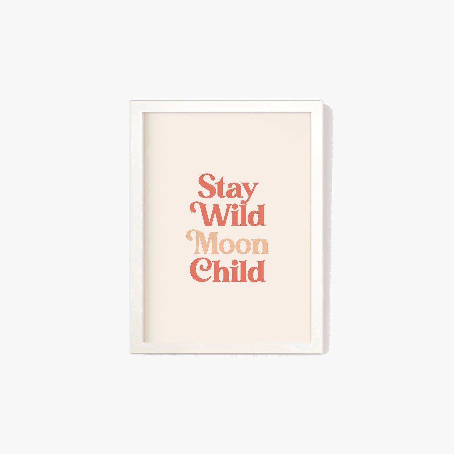 Stay Wild Moon Child Print