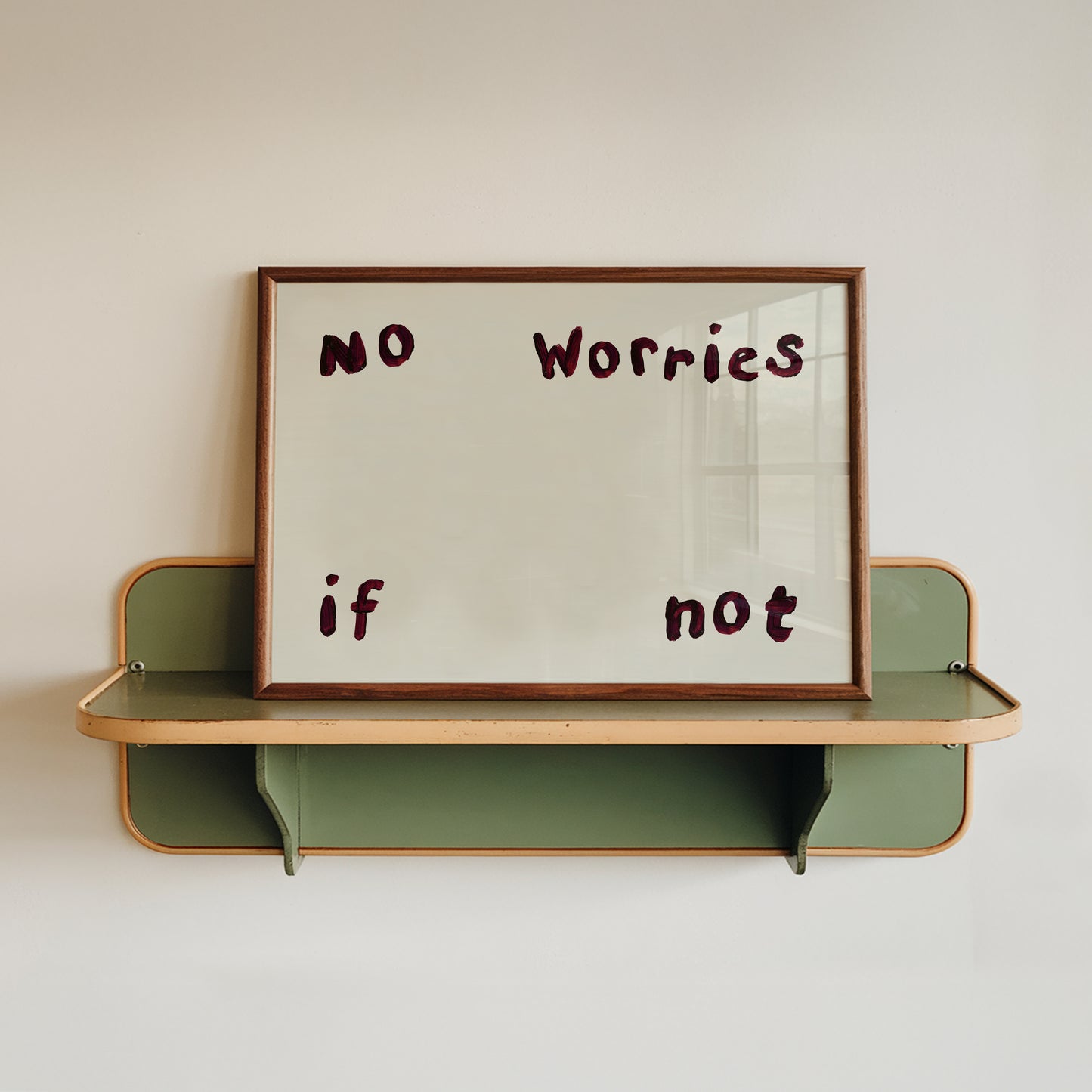 No Worries If Not Hand Painted Print