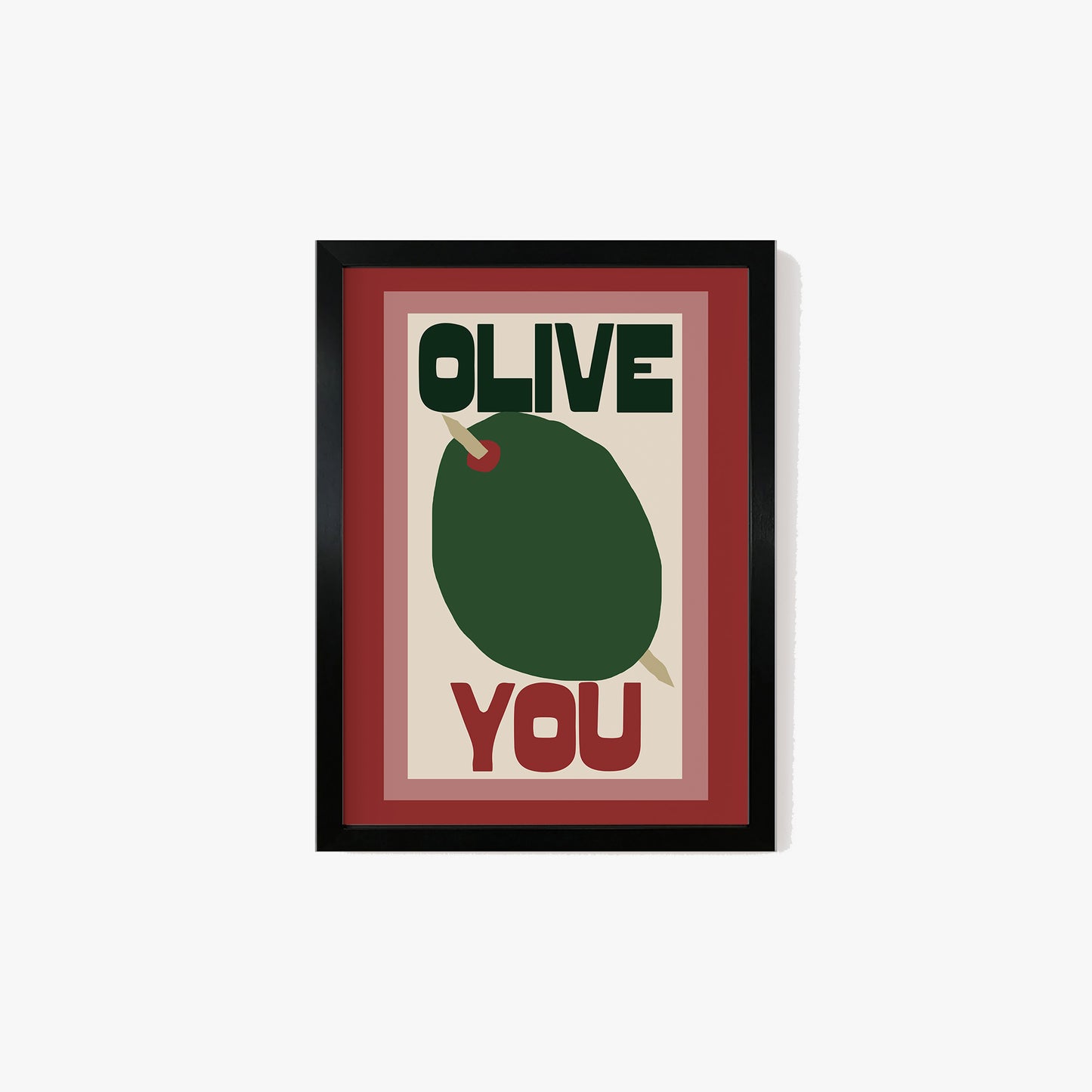 Olive You Print