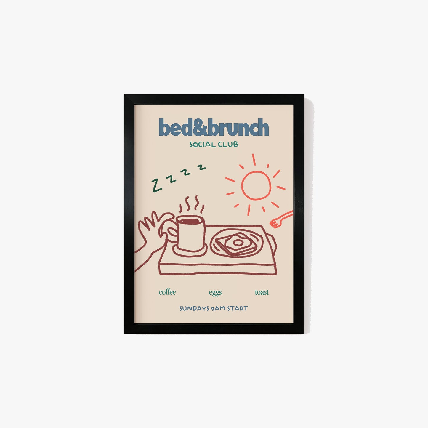 Bed & Brunch Social Club Print