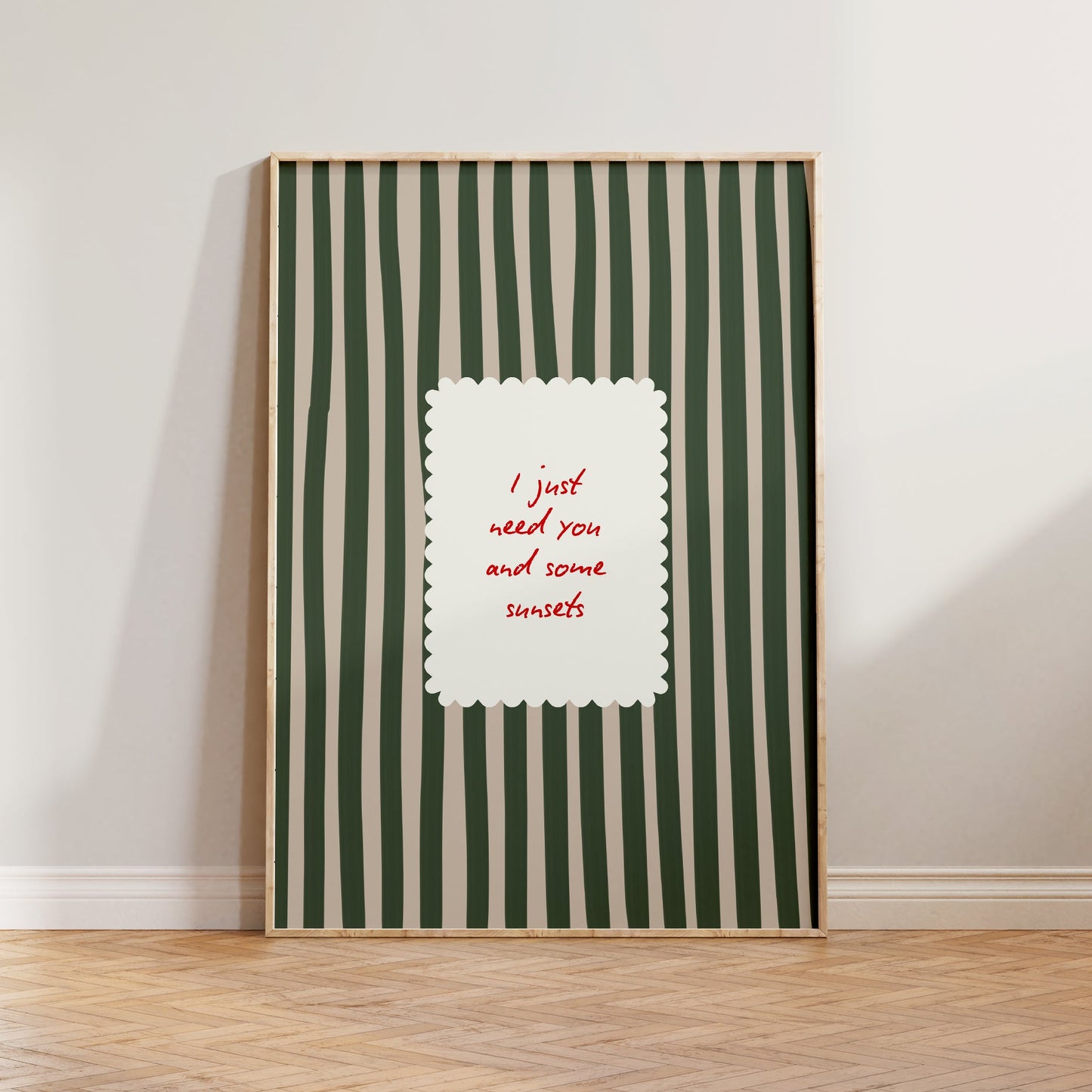 I Just Need You & Some Sunsets Print