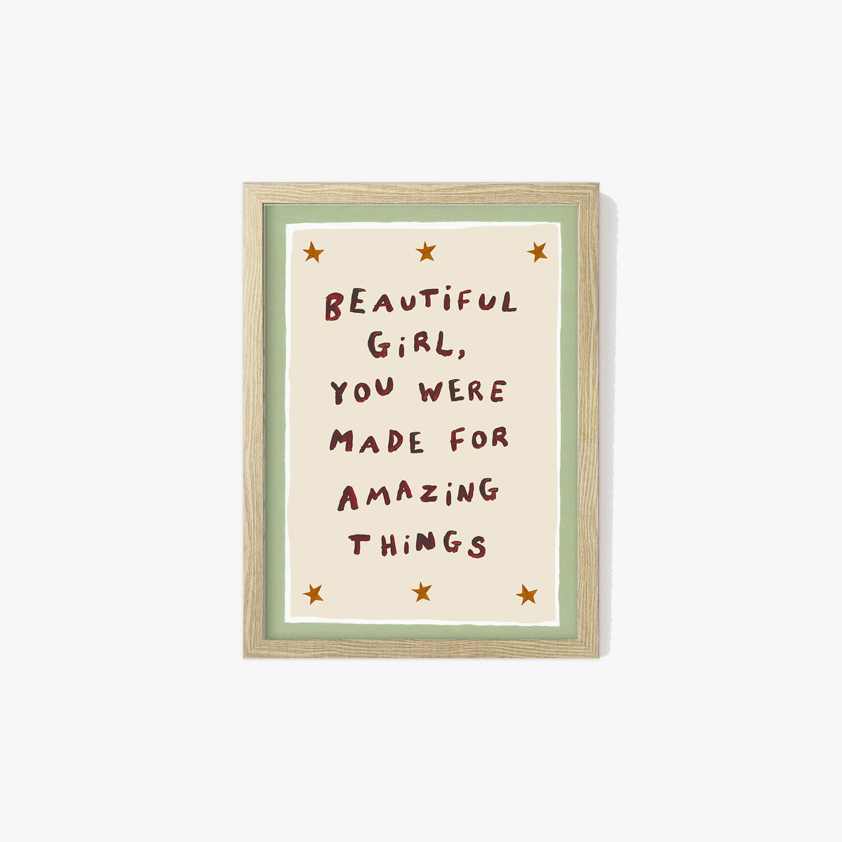 Beautiful Girl You Were Made For Amazing Things Print