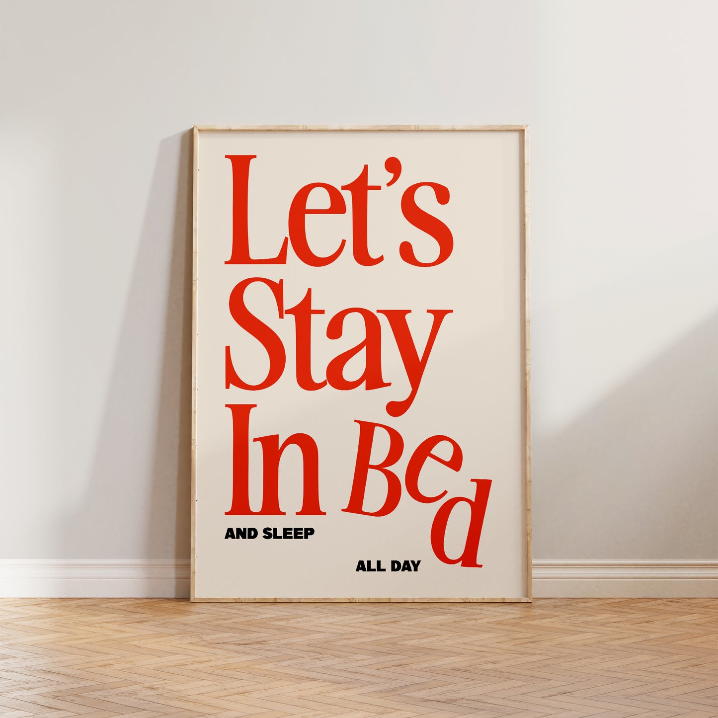 Let's Stay In Bed Print