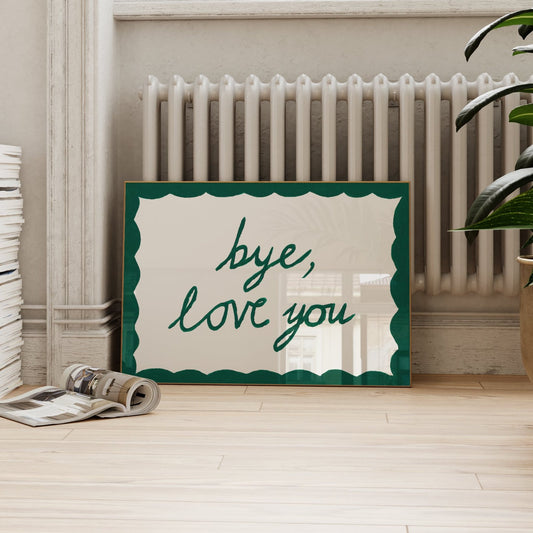 Bye, Love You Hand Painted Print