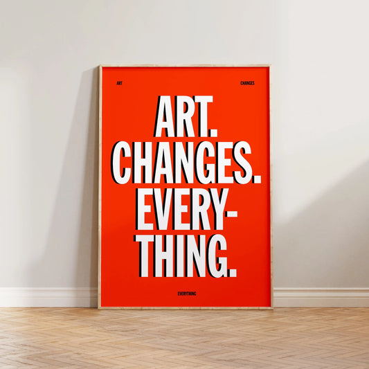 SECONDS Art Changes Everything Print