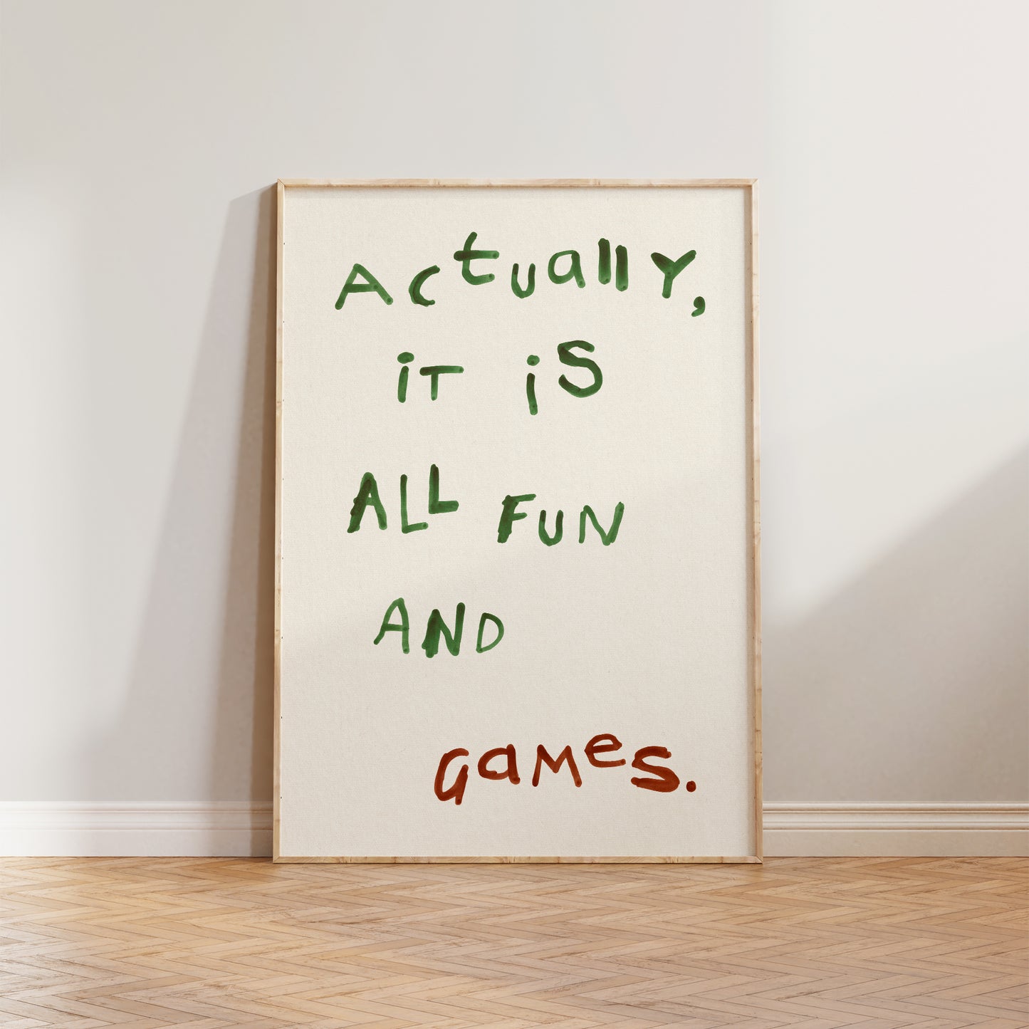 Actually, It is All Fun and Games Print