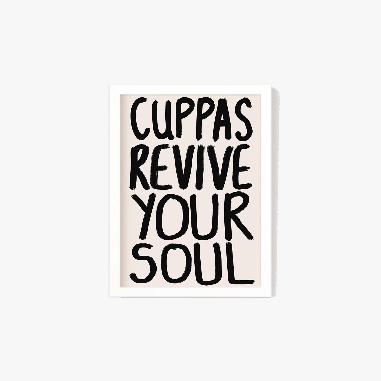 Cuppas Revive Your Soul Print