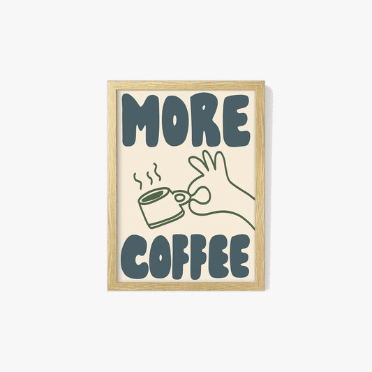 SECONDS More Coffee Print