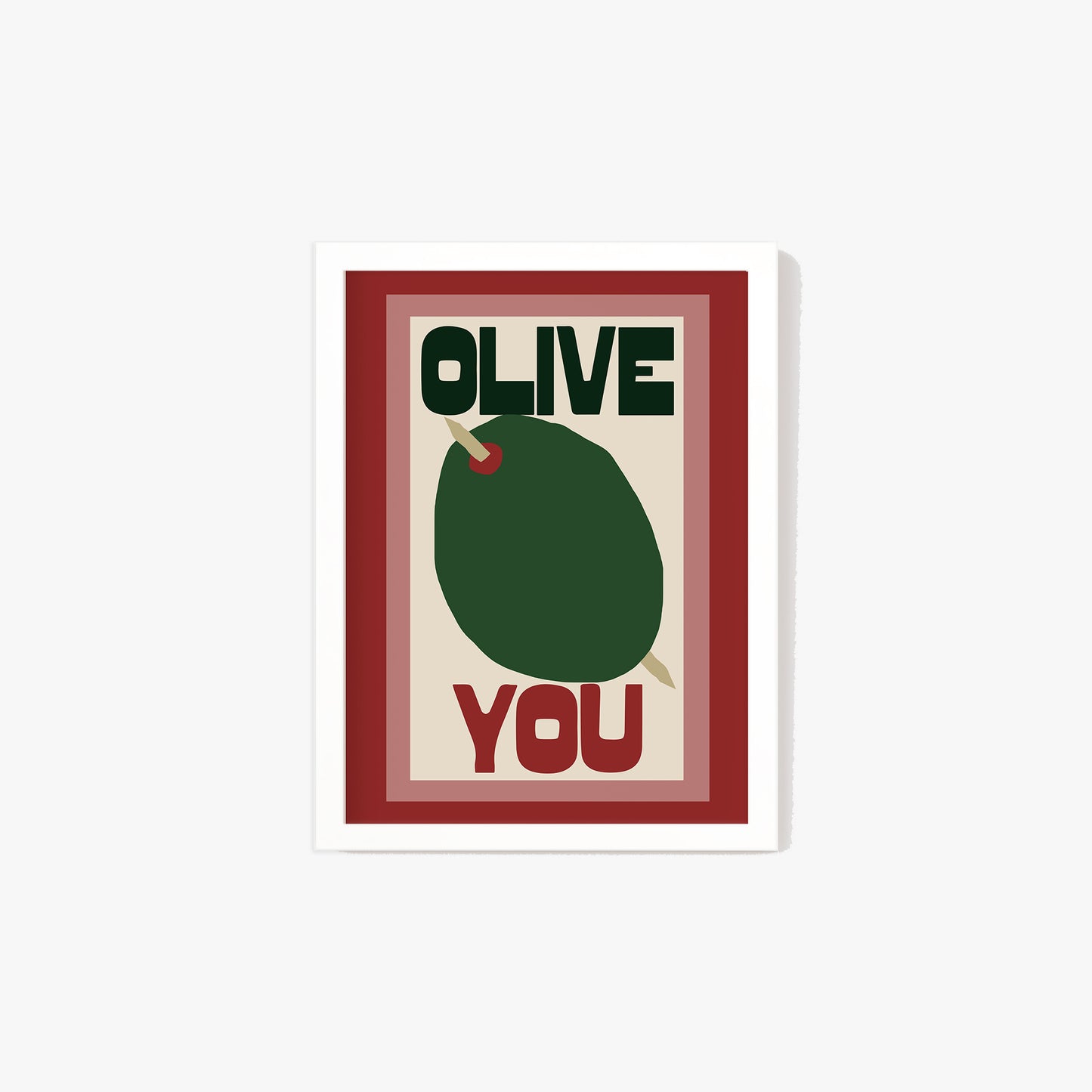 Olive You Print