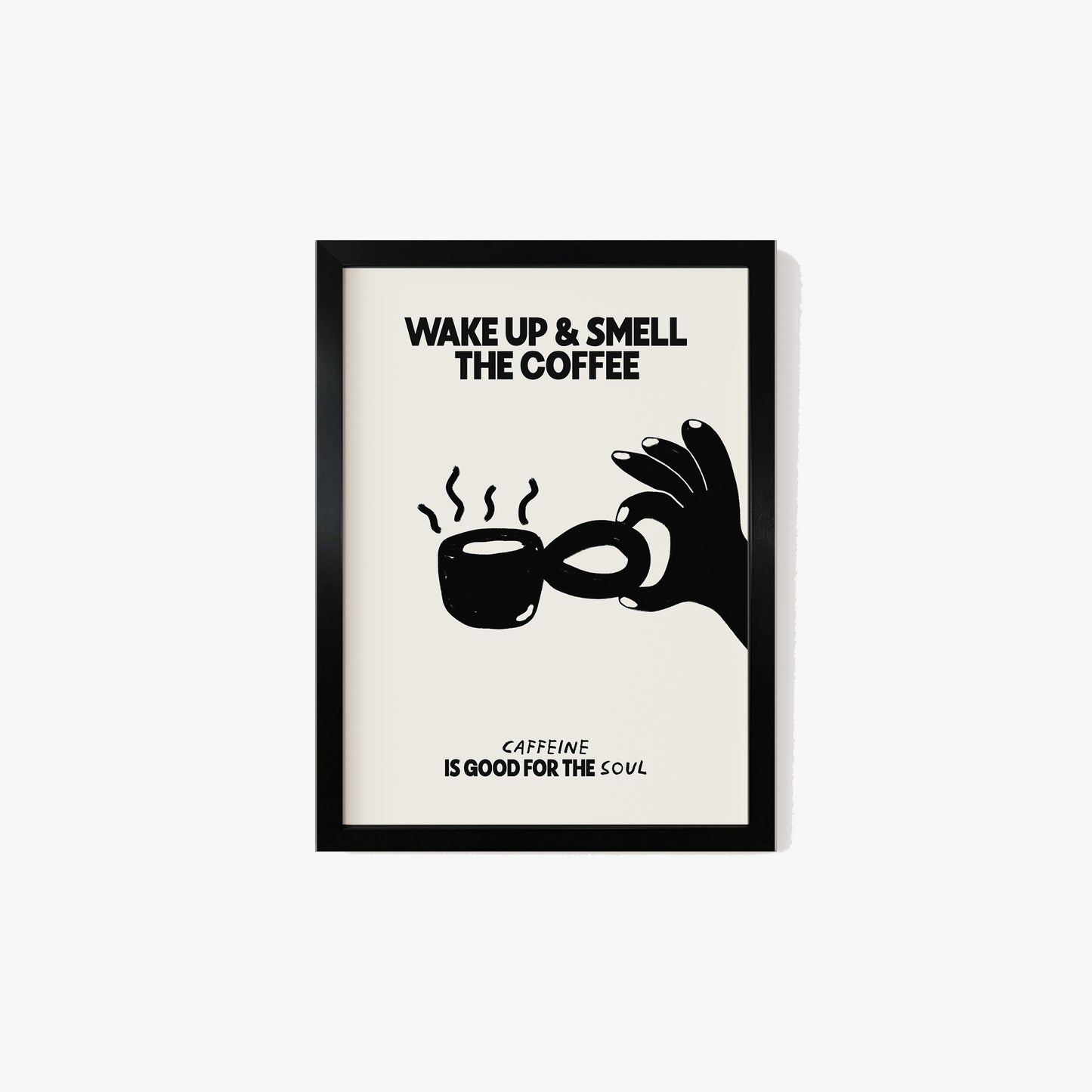 Wake Up & Smell The Coffee Print