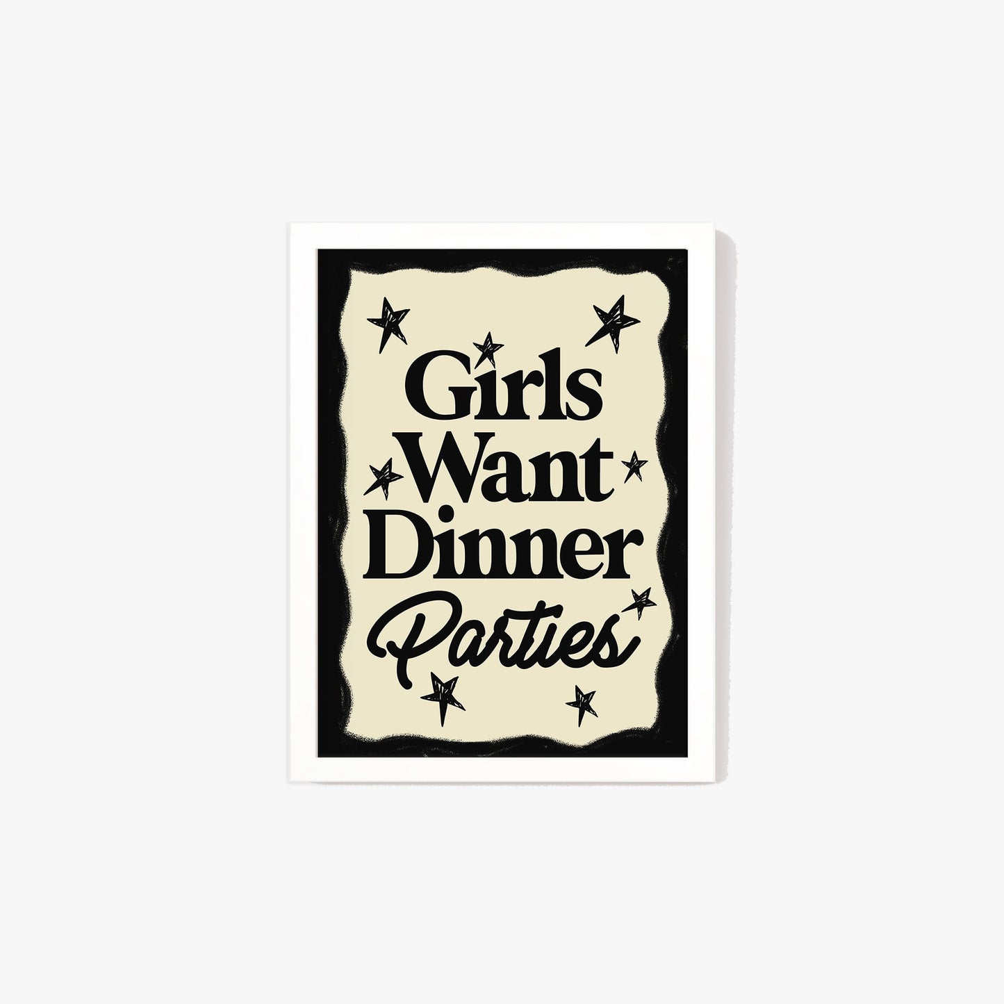 Girls Want Dinner Parties Print