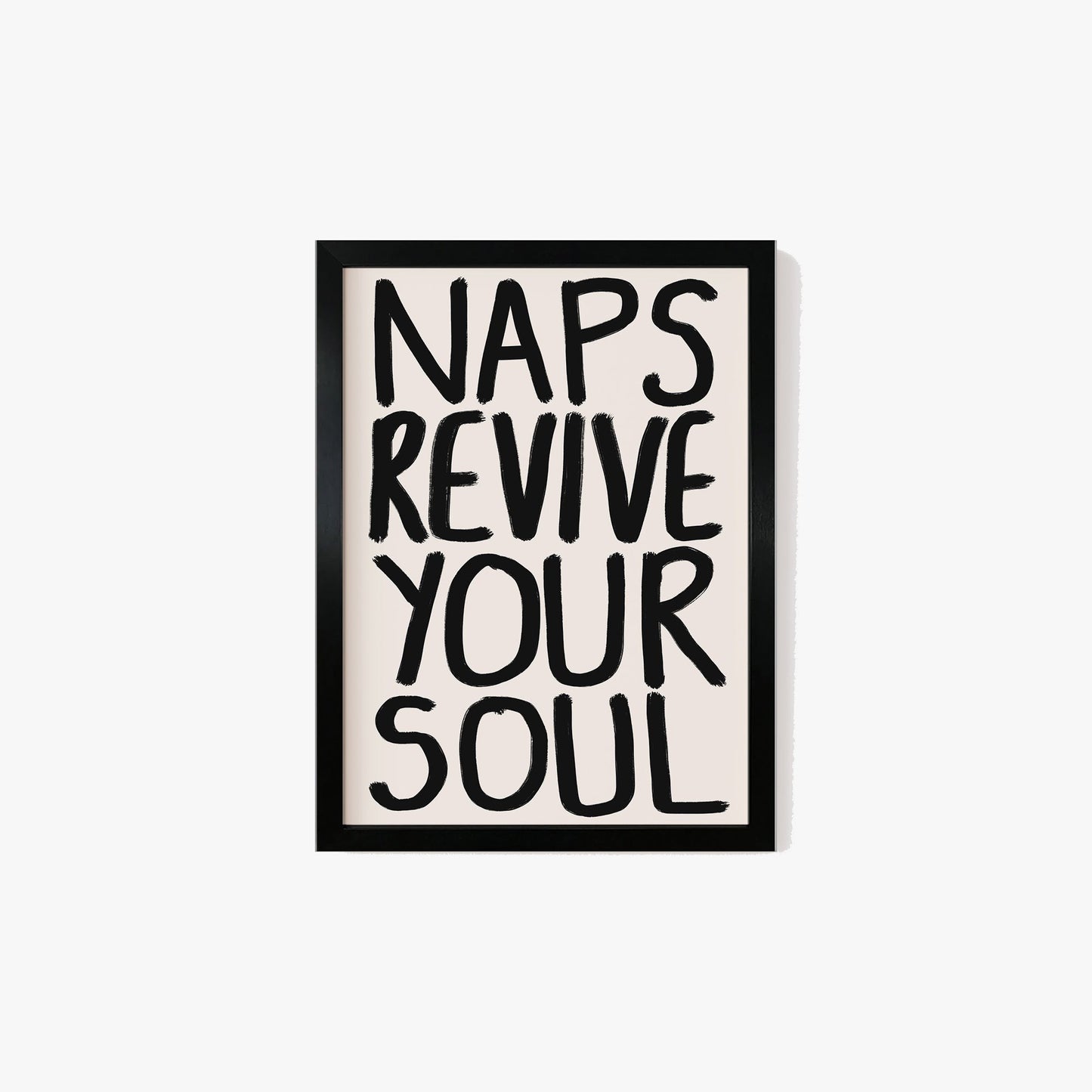 Naps Revive Your Soul Print