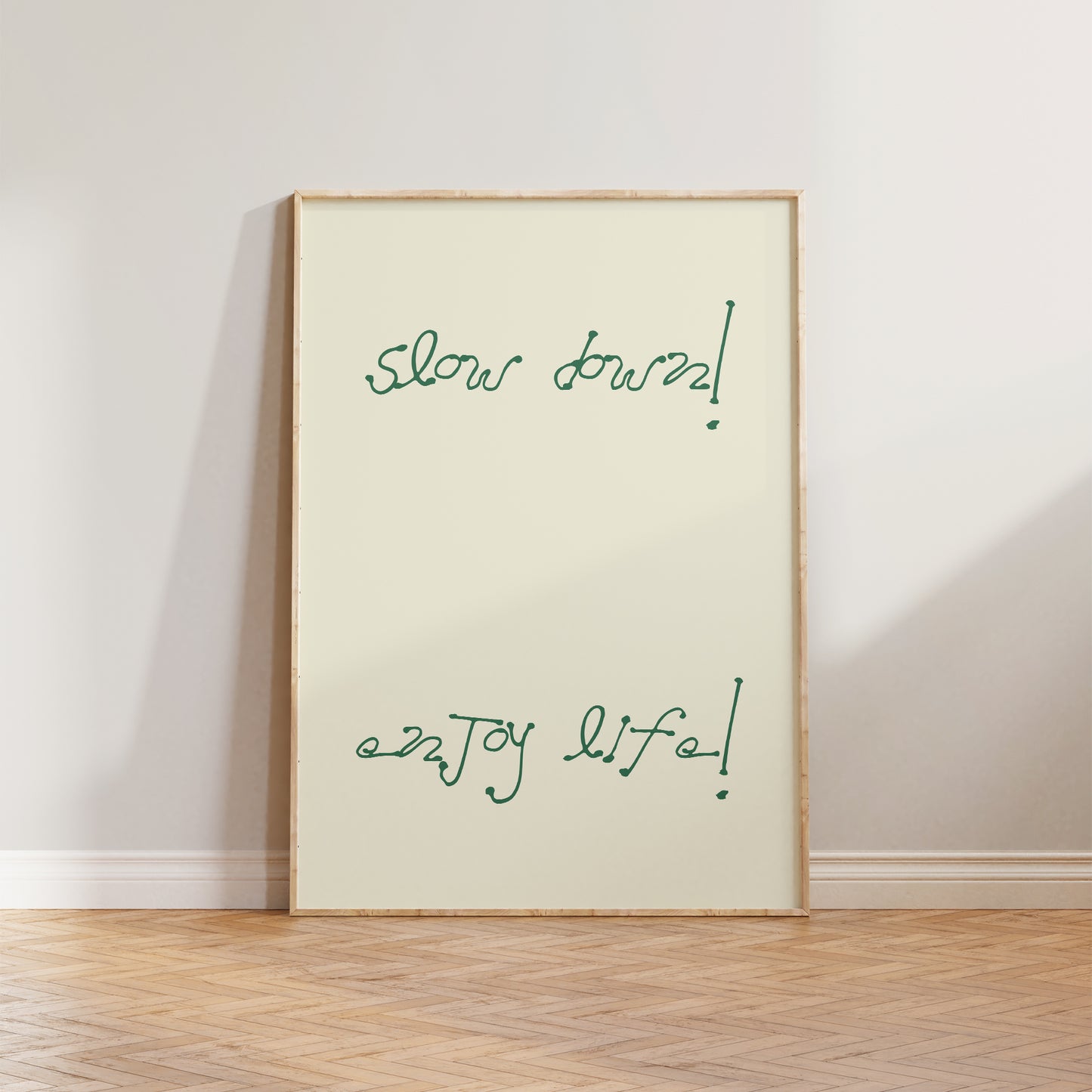 Slow Down Enjoy Life Minimalist Print