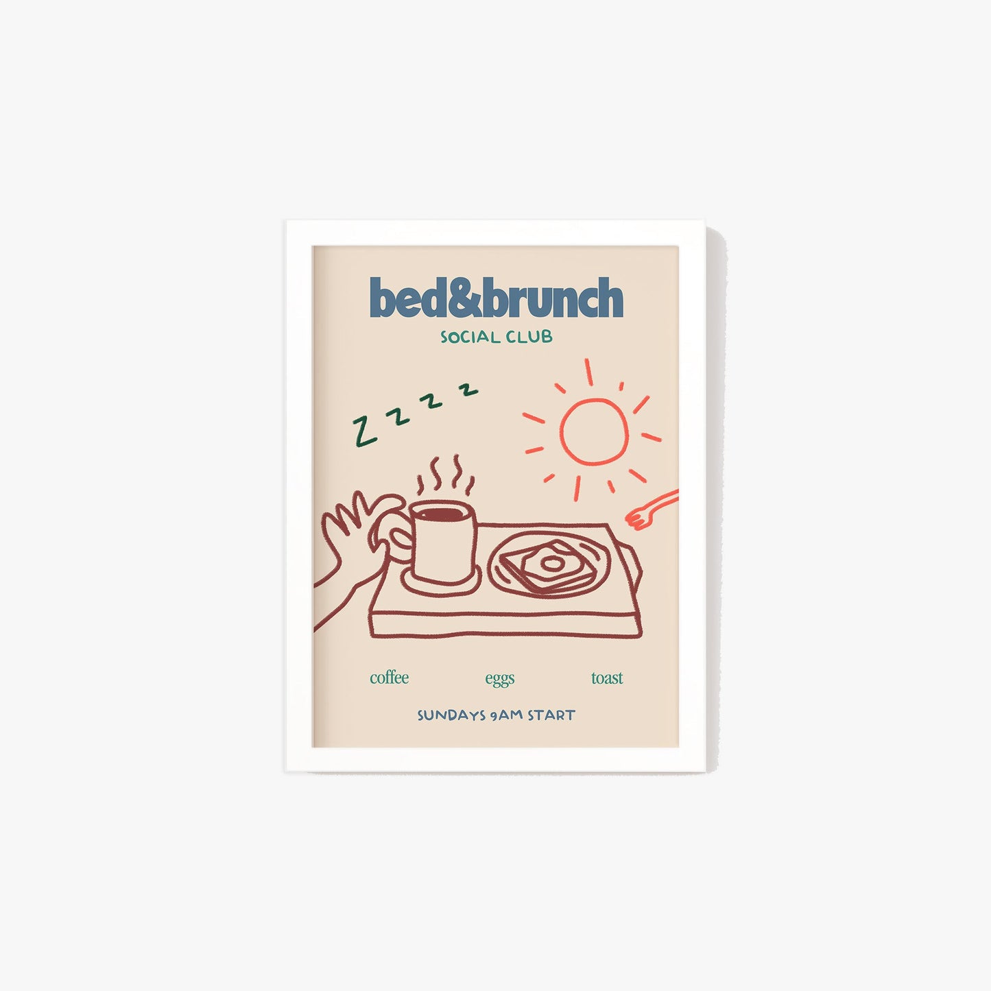 Bed & Brunch Social Club Print