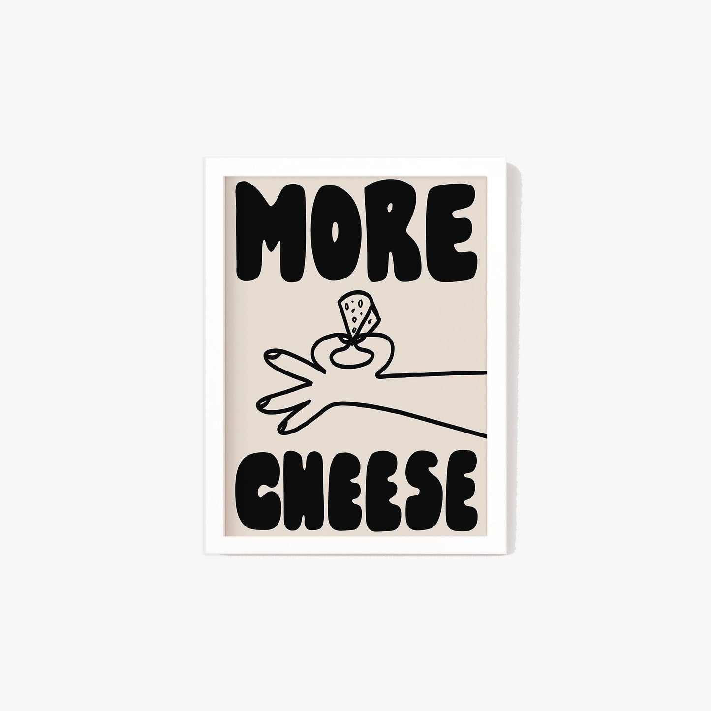 More Cheese Print