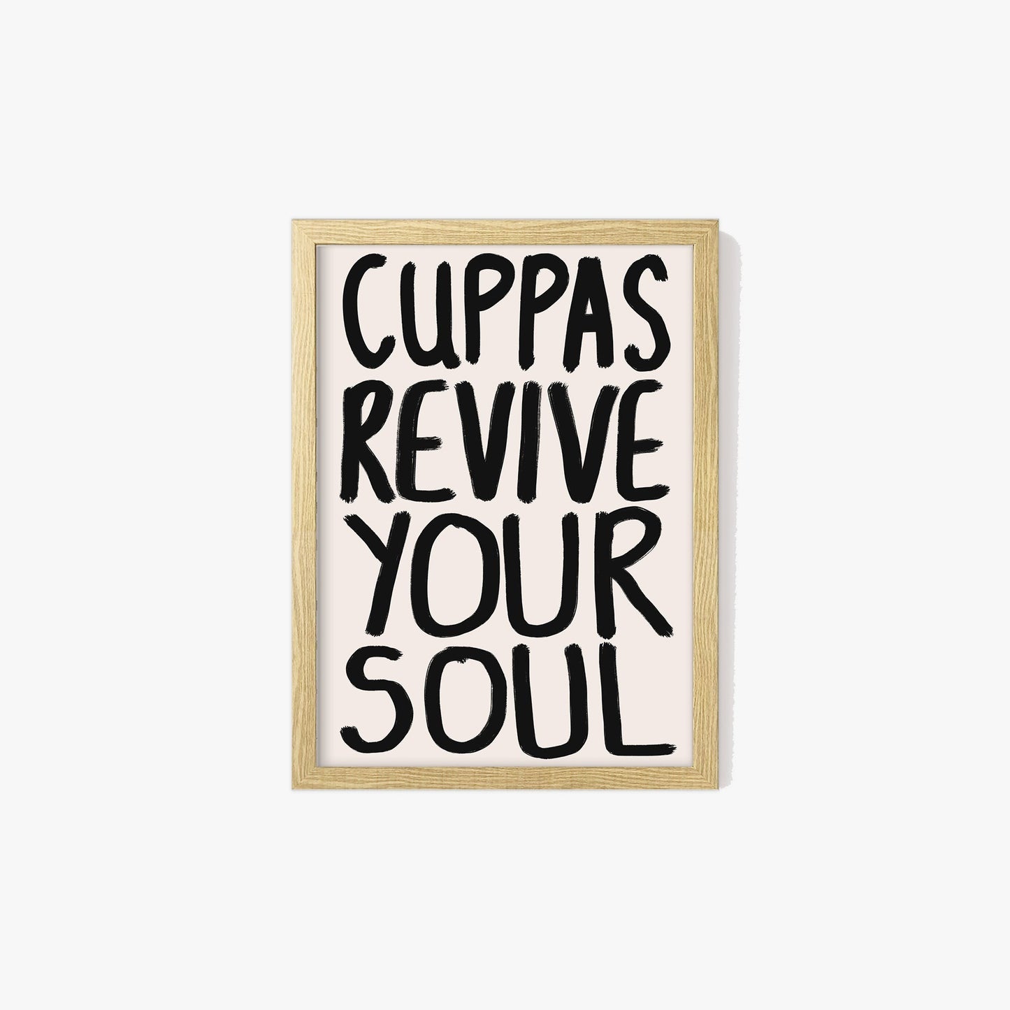 Cuppas Revive Your Soul Print