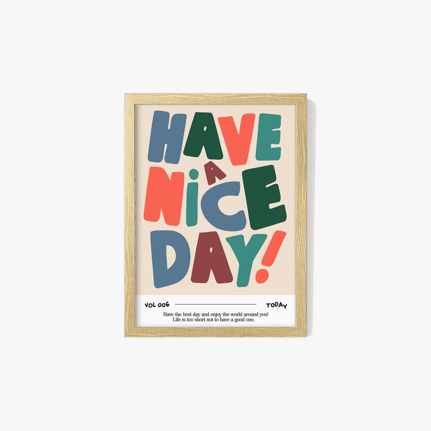 Have a Nice Day Bold Print