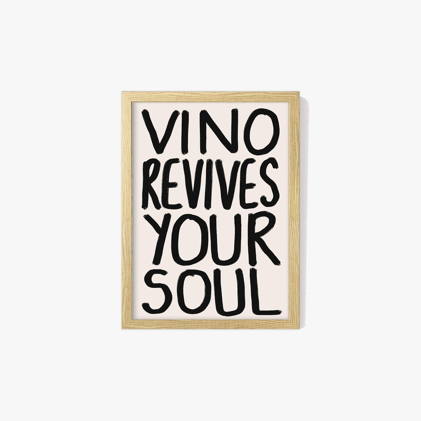 Vino Revives Your Soul Print