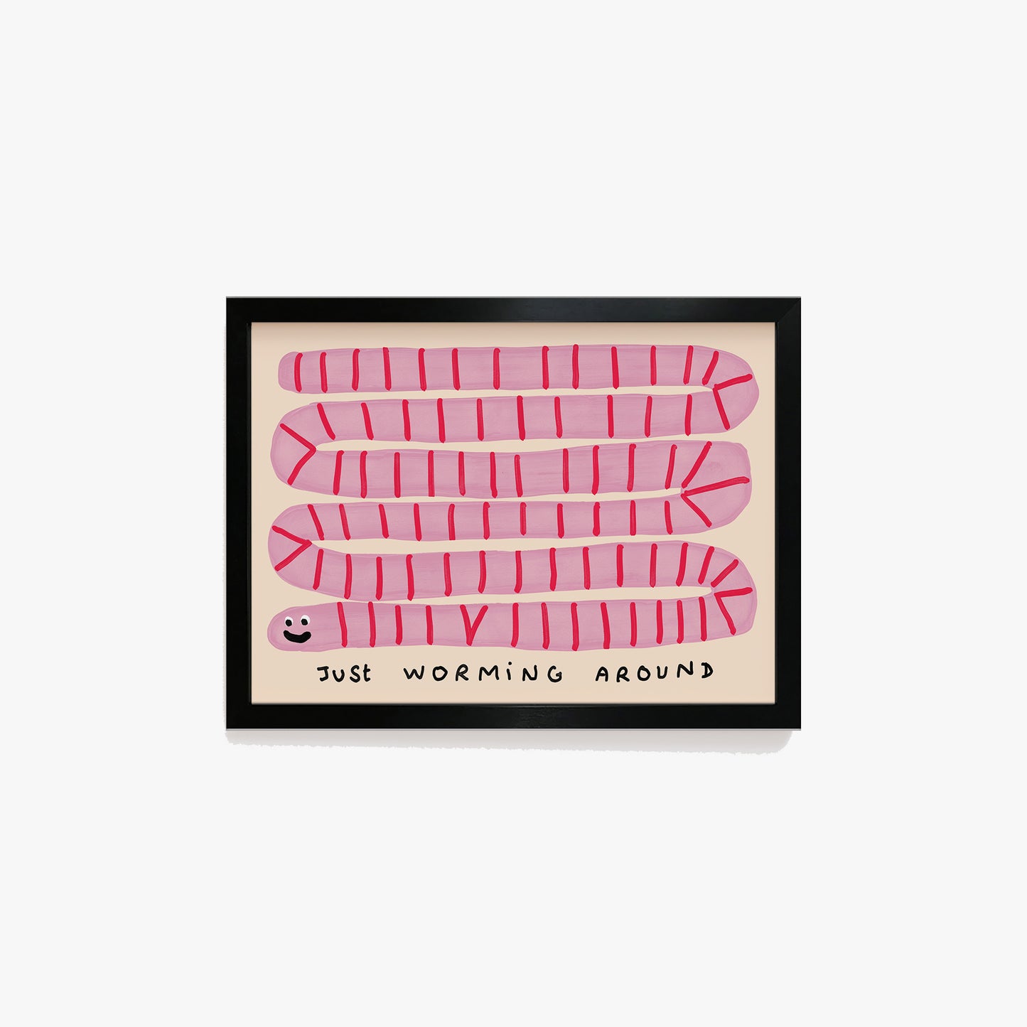 Just Worming Around Print