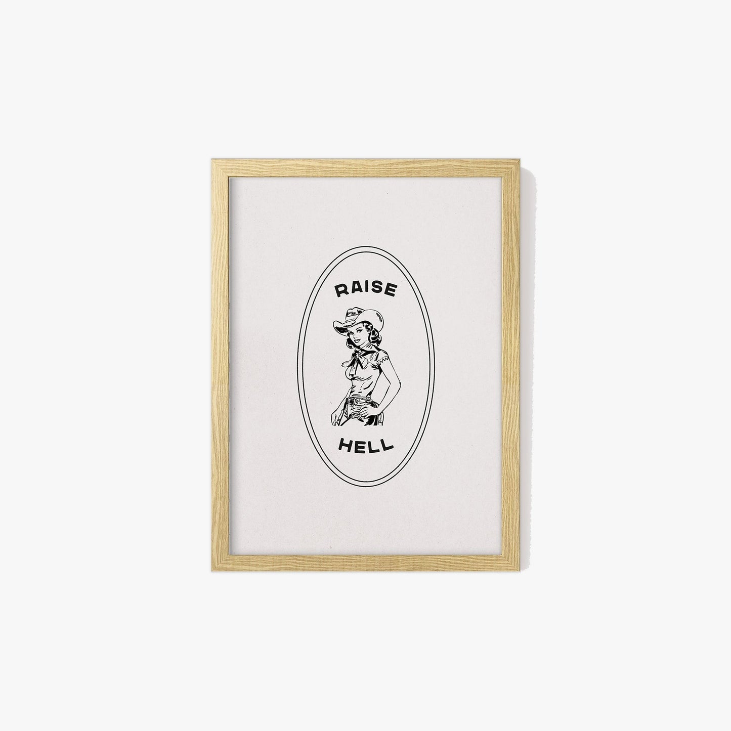 Raise Hell Cowgirl Print