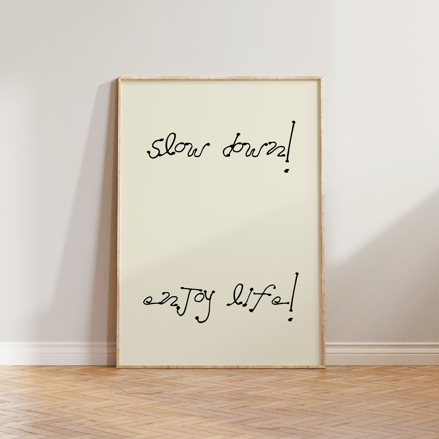 Slow Down Enjoy Life Minimalist Print