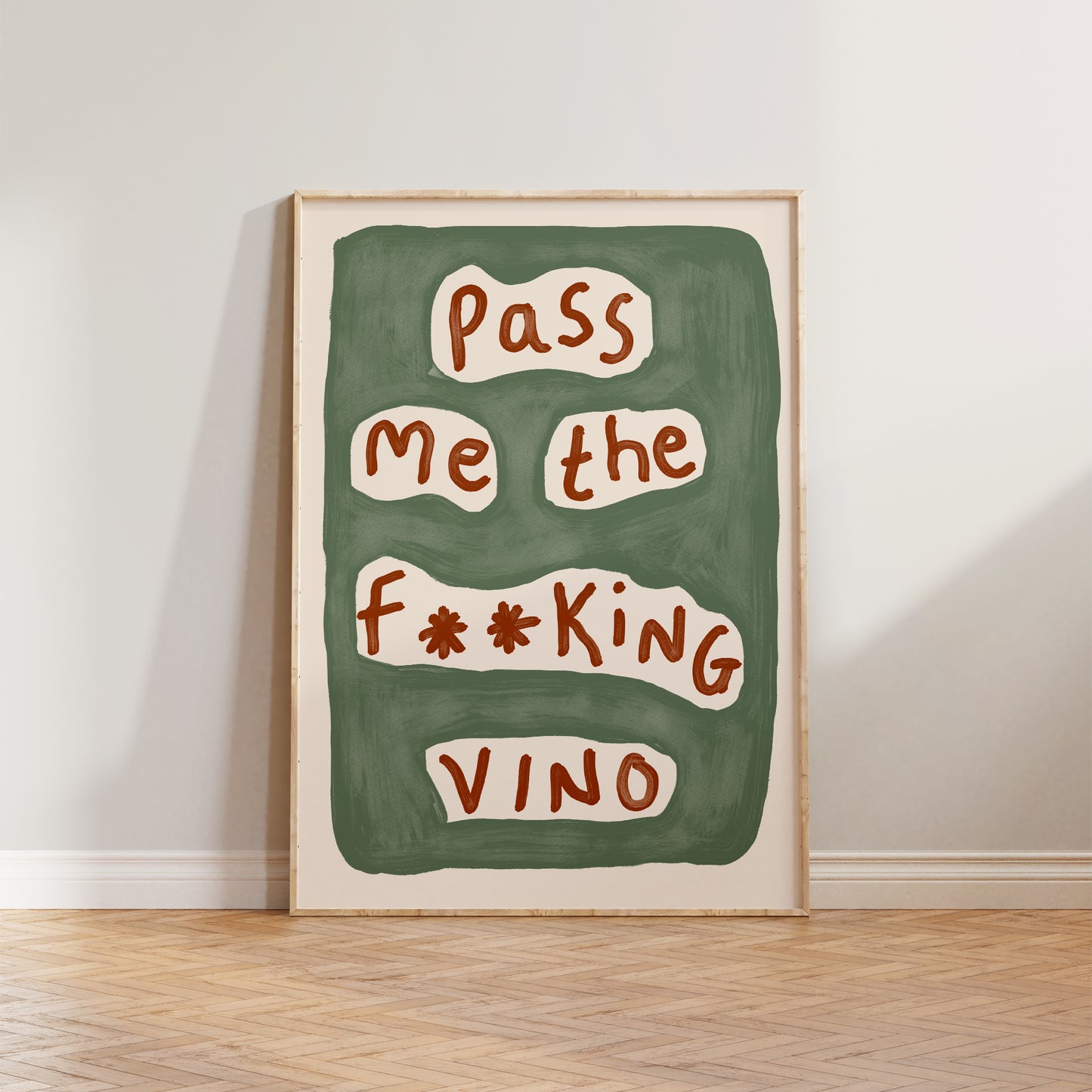 Pass Me The Vino Print