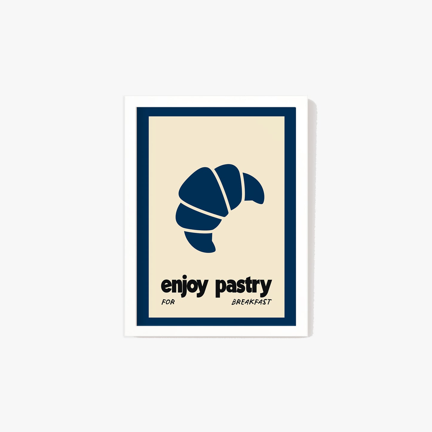 Enjoy Pastry For Breakfast Print