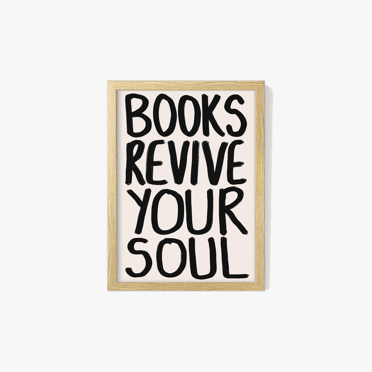 Books Revive Your Soul Print