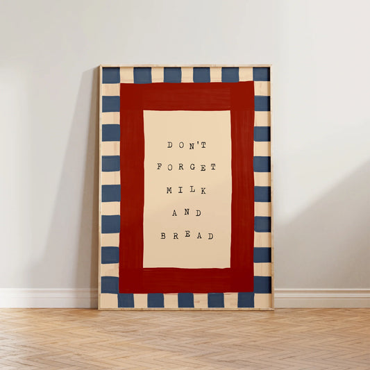 SECONDS Don't Forget Milk & Bread Print