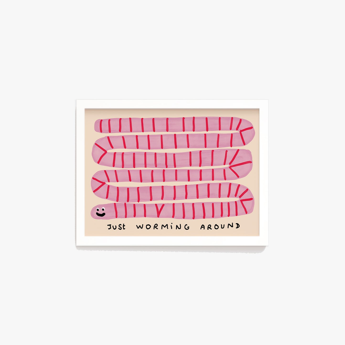Just Worming Around Print