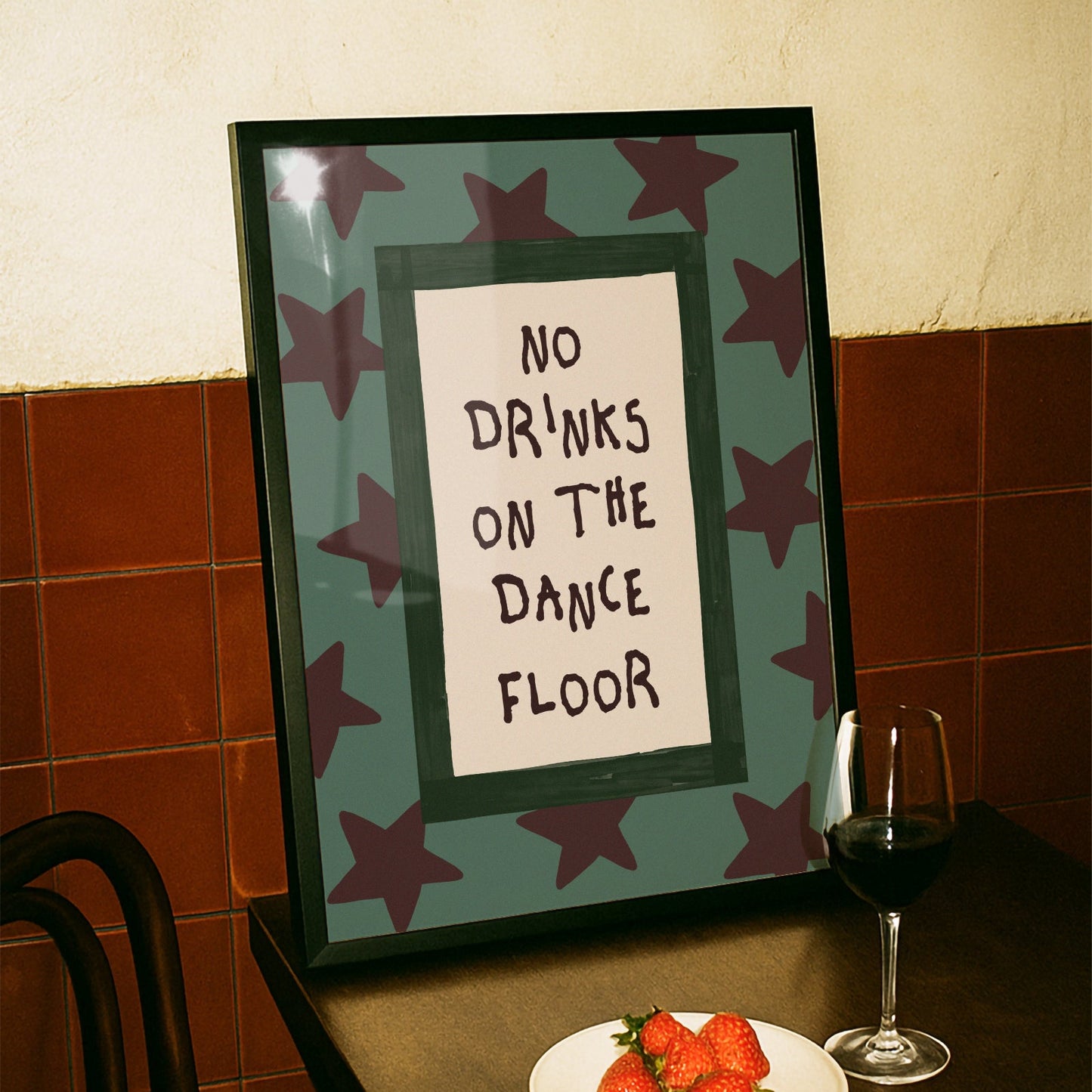 No Drinks On The Dance Floor Print