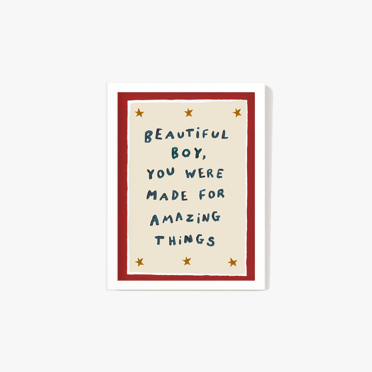 Beautiful Boy You Were Made For Amazing Things Print