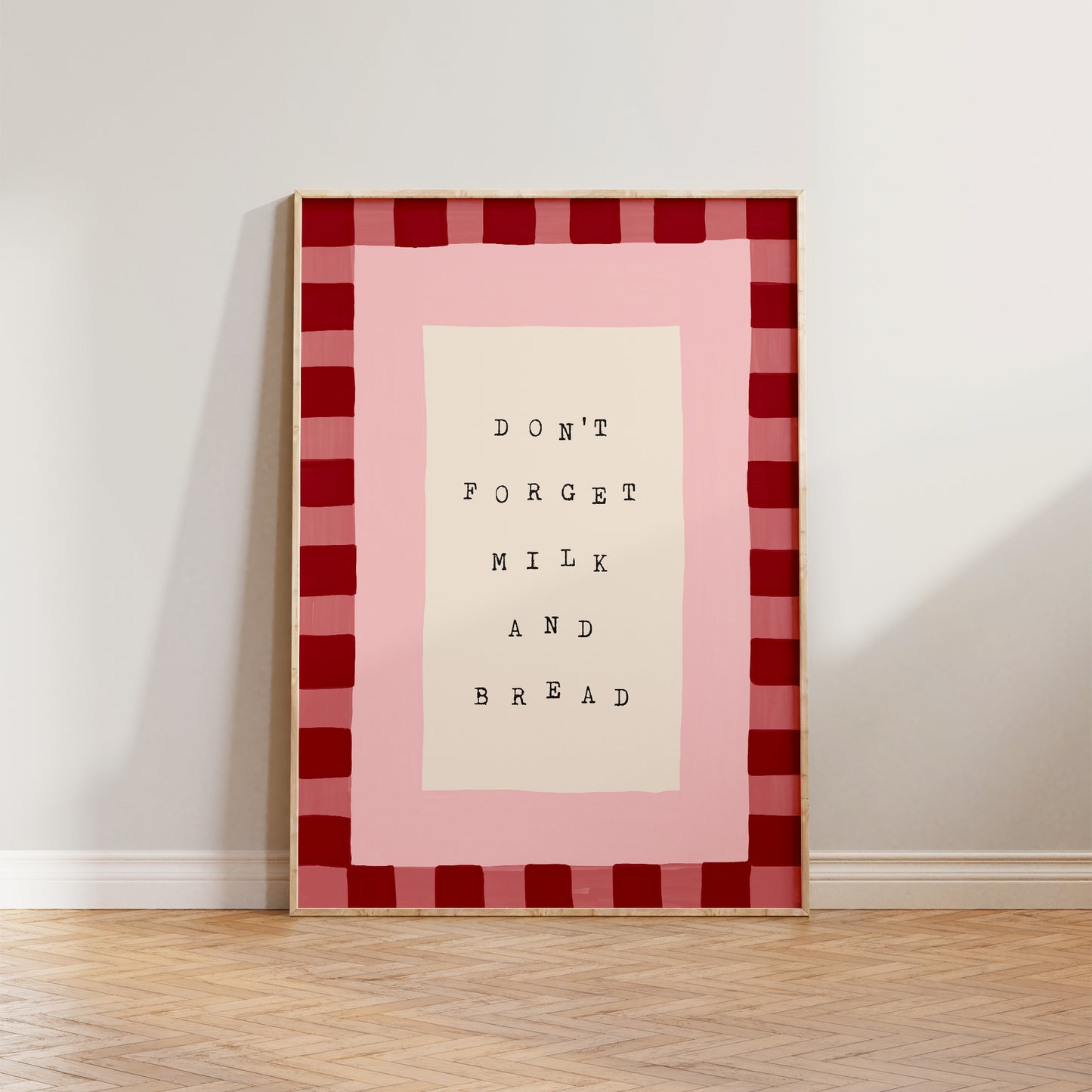 Don't Forget Milk & Bread Print