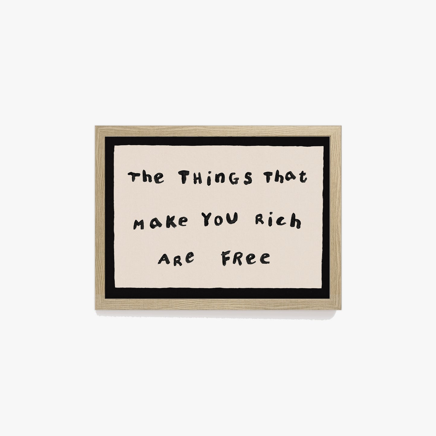 The Things That Make You Rich Are Free Print