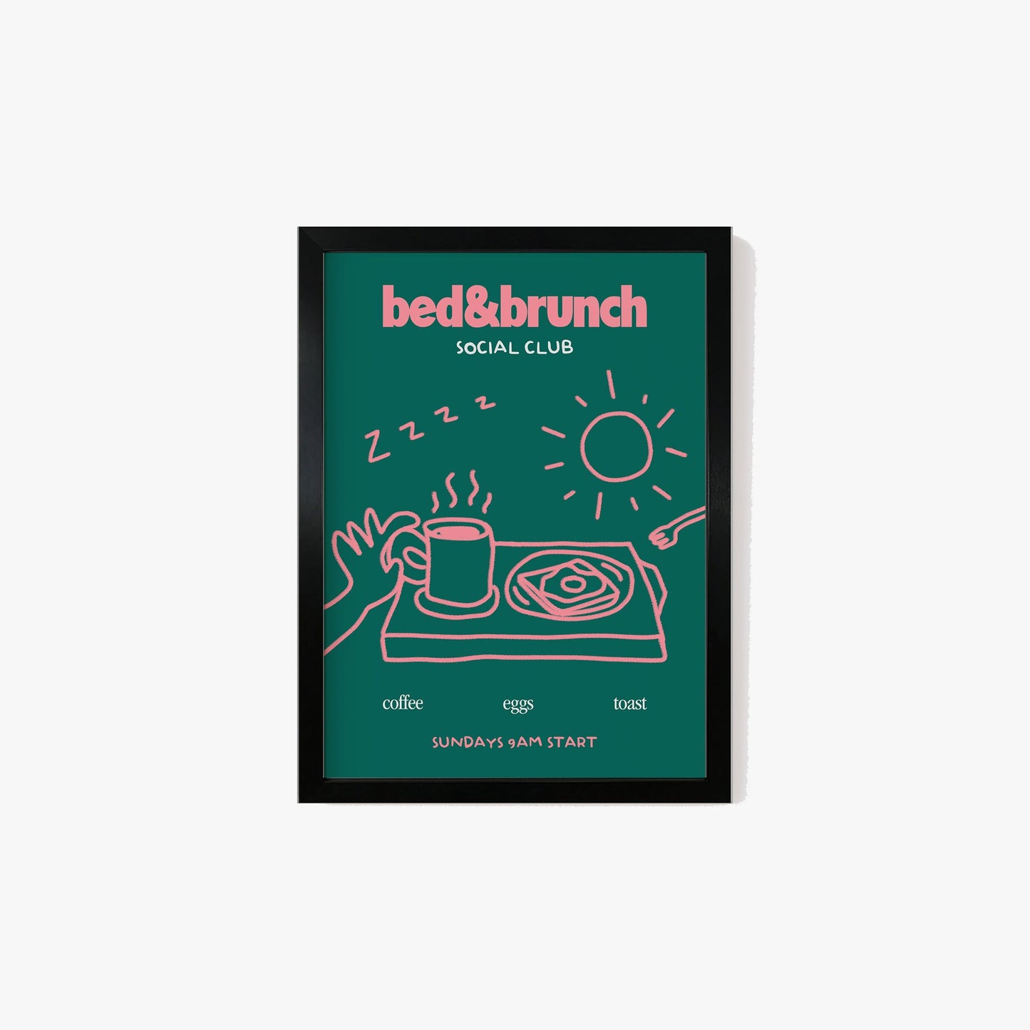 Bed & Brunch Social Club Print