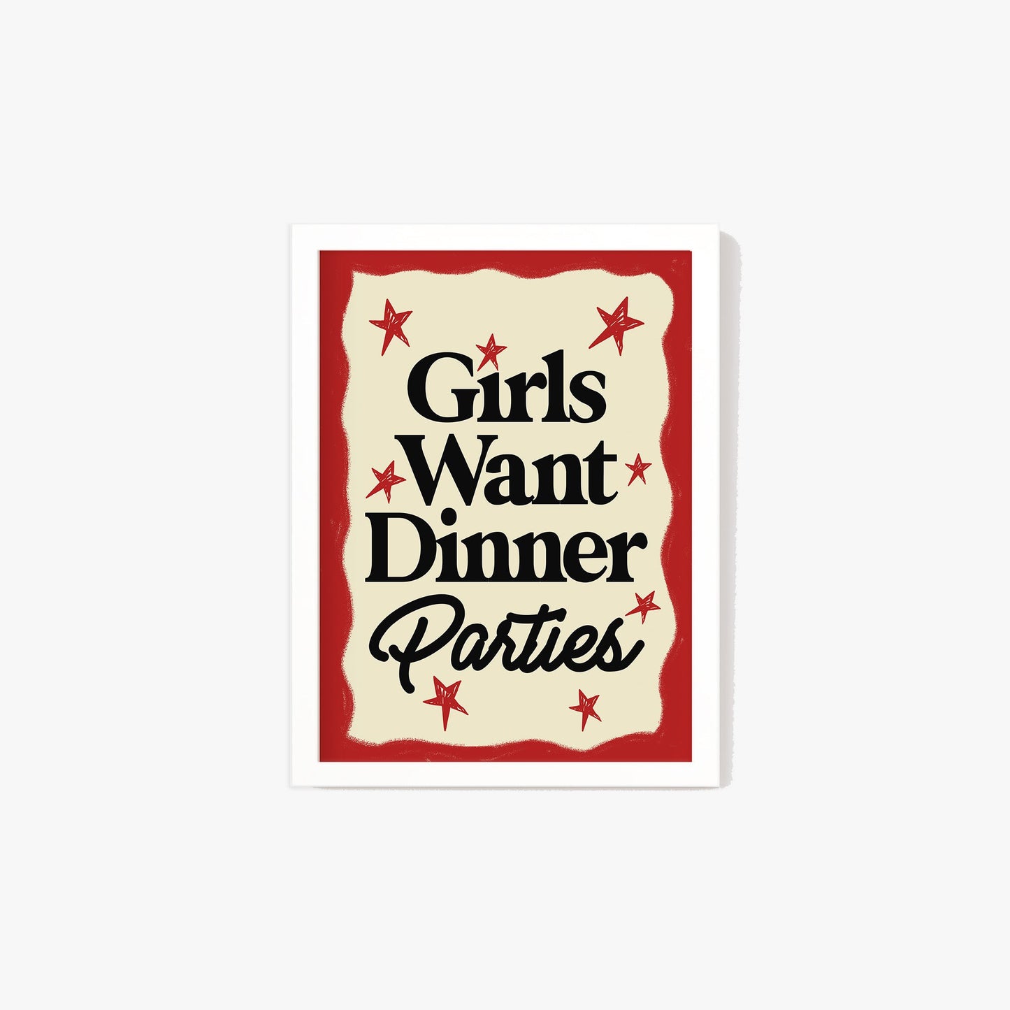 Girls Want Dinner Parties Print