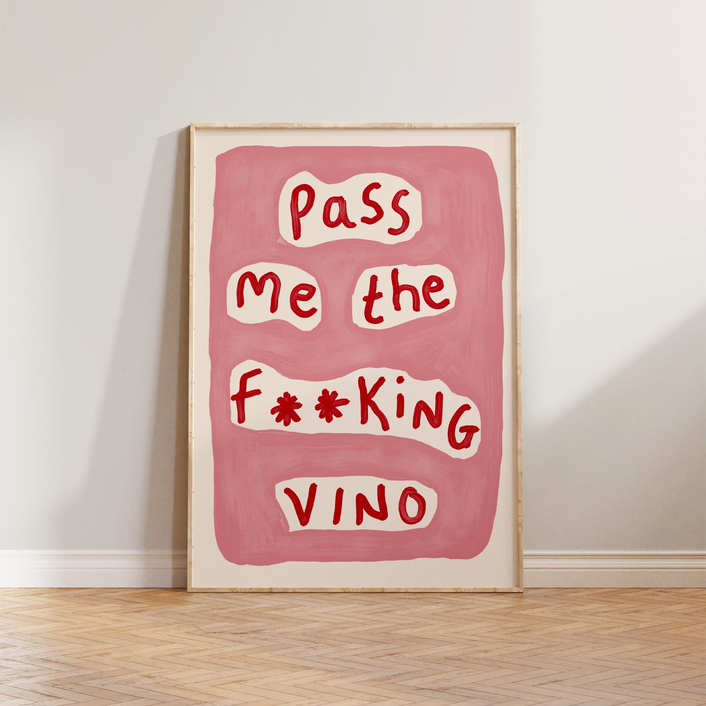 Pass Me The Vino Print
