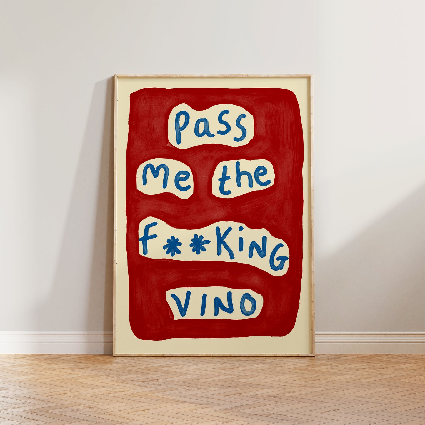 Pass Me The Vino Print