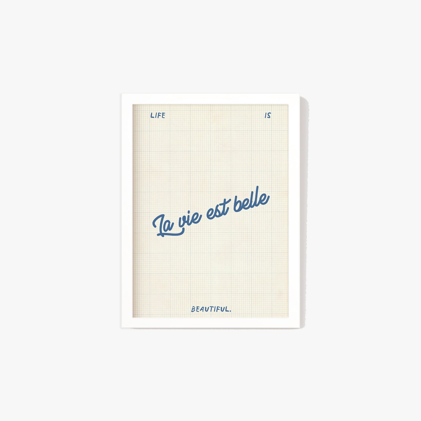 Life Is Beautiful Print