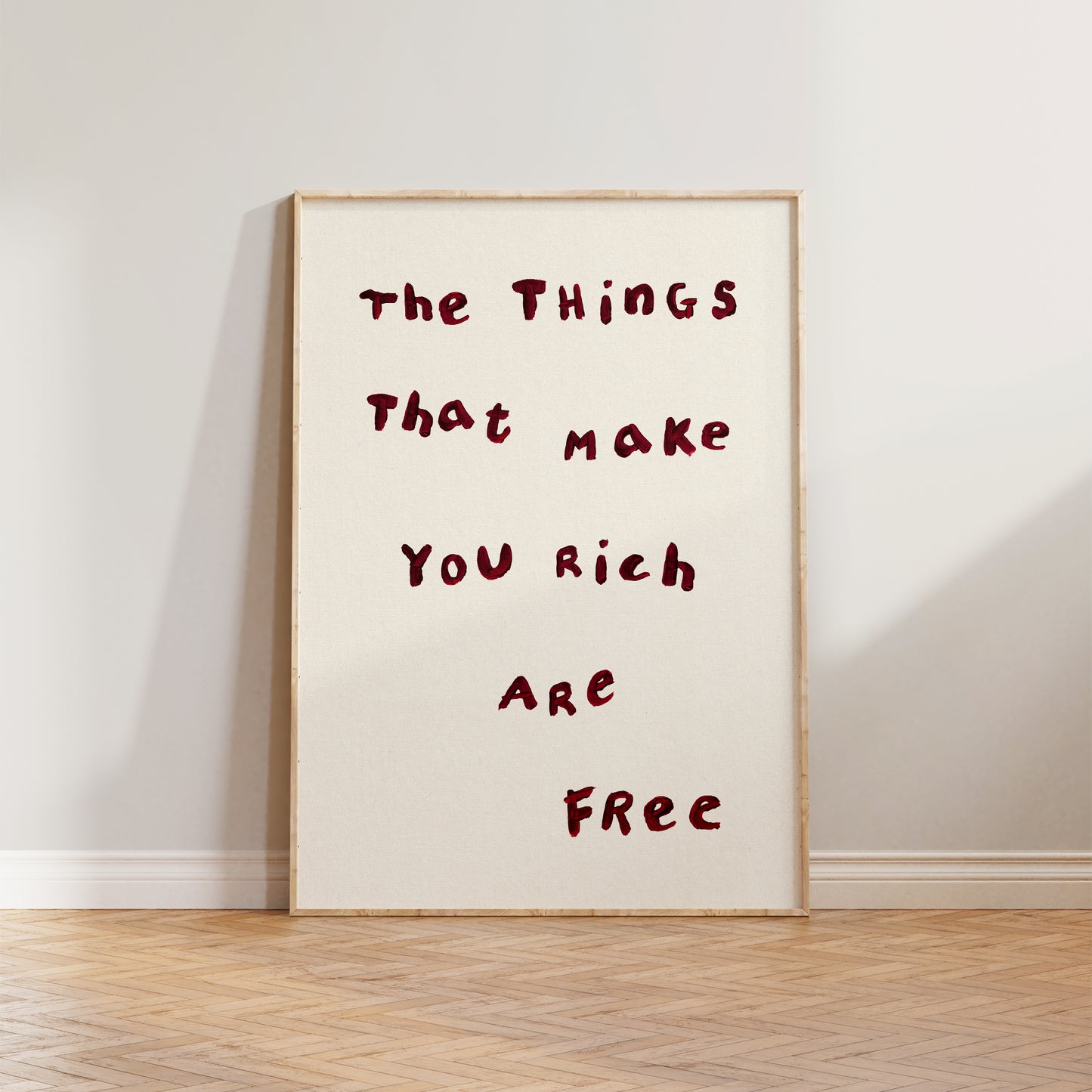 The Things That Make You Rich Are Free Simple Print