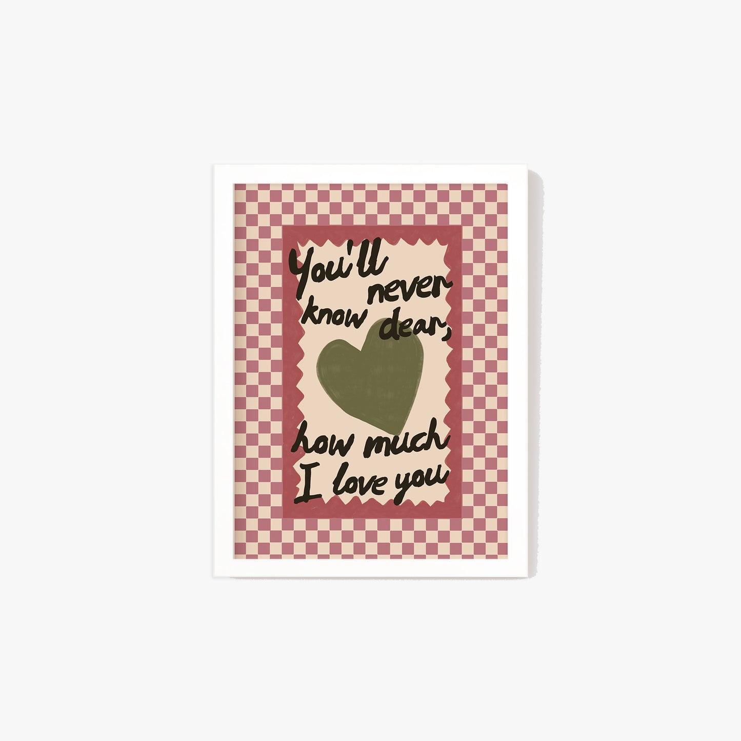 How Much I Love You Checkered Print