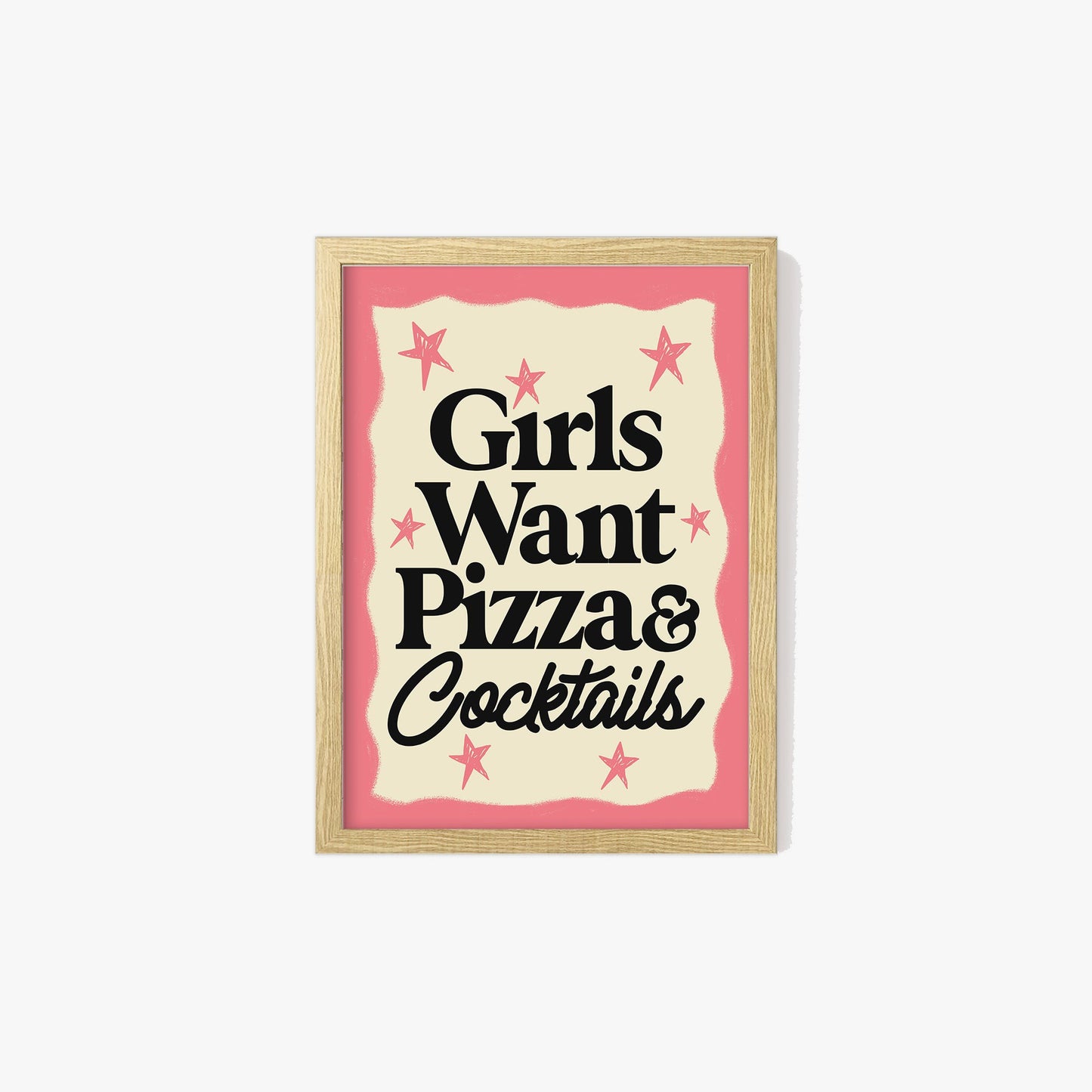 Girls Want Pizza & Cocktails Print