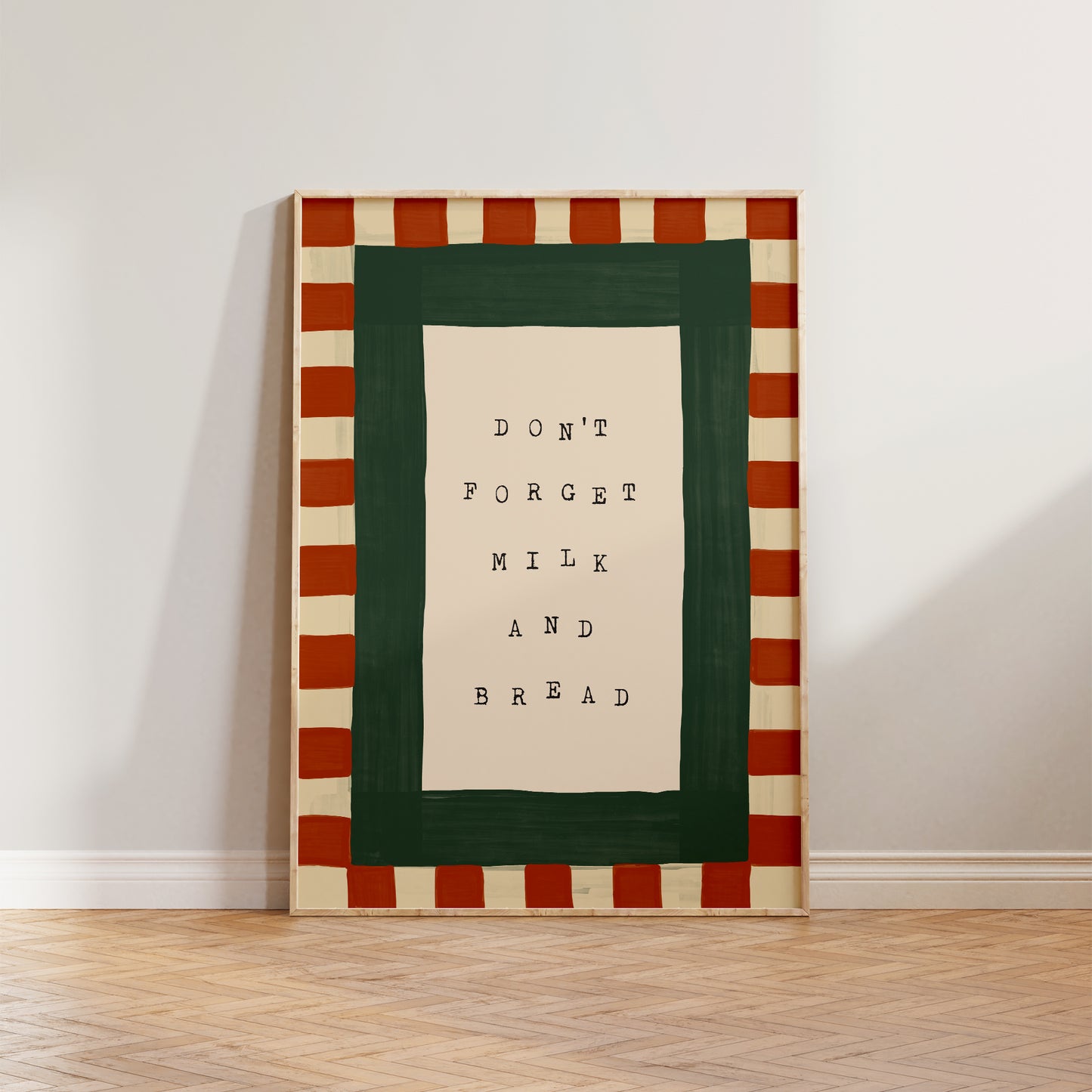 Don't Forget Milk & Bread Print