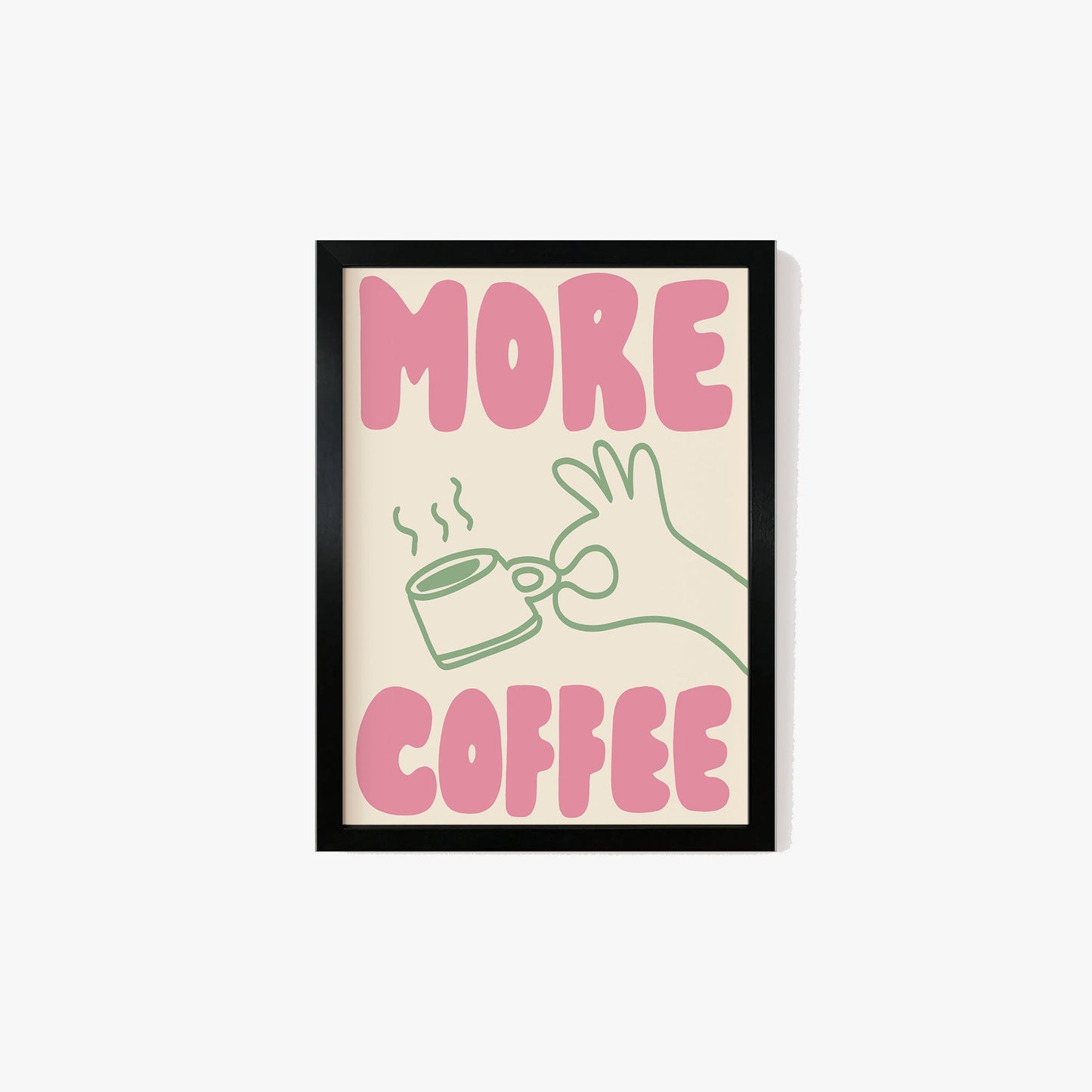 More Coffee Print