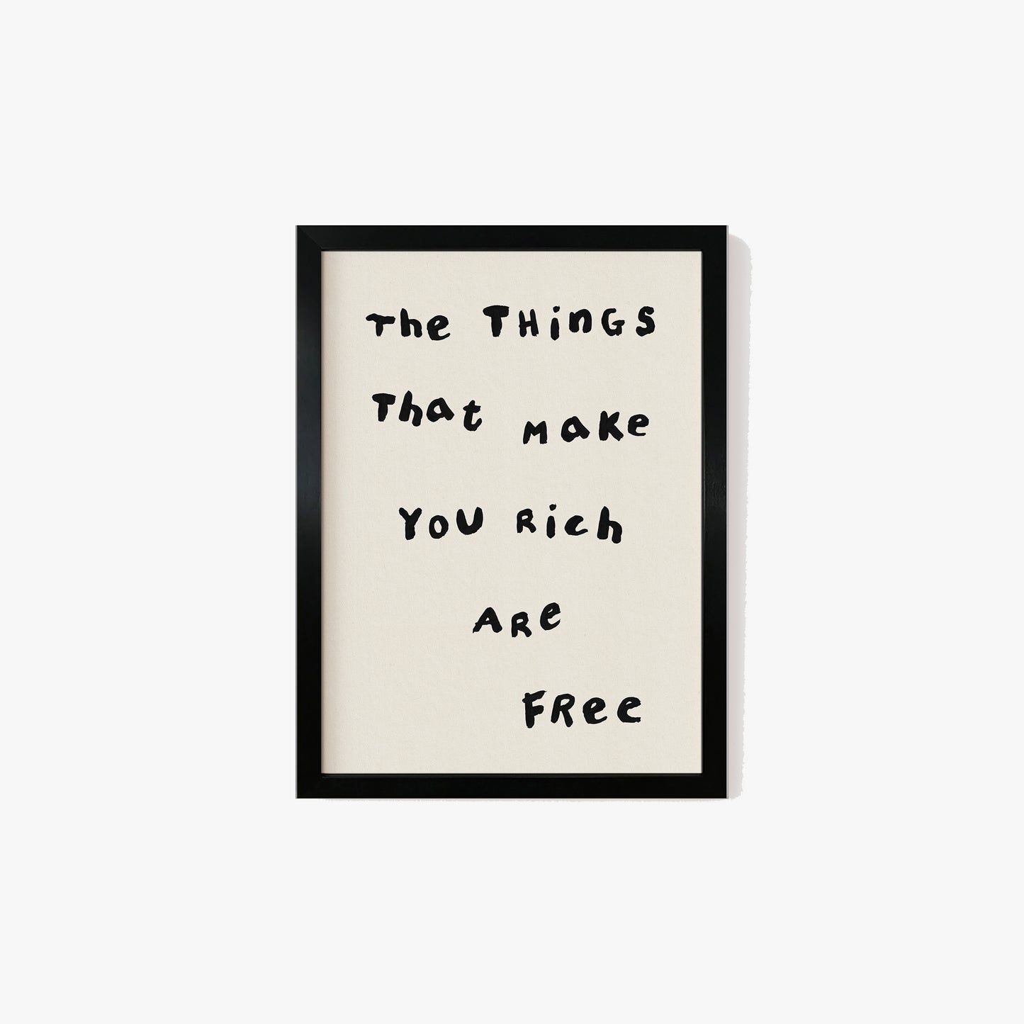 The Things That Make You Rich Are Free Simple Print