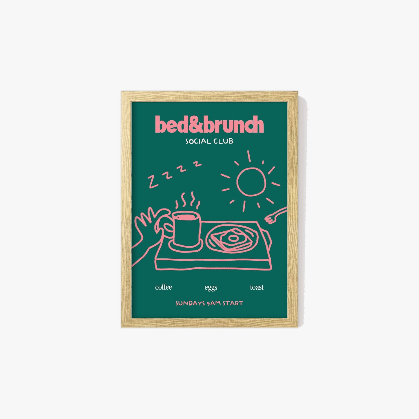 Bed & Brunch Social Club Print