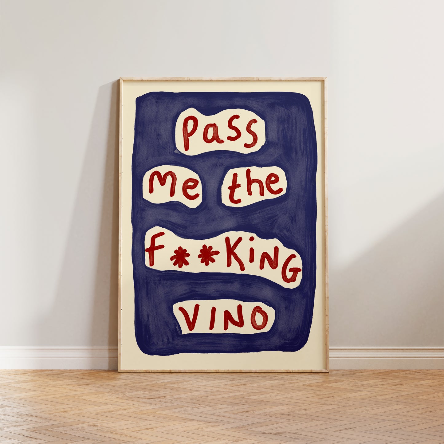 Pass Me The Vino Print