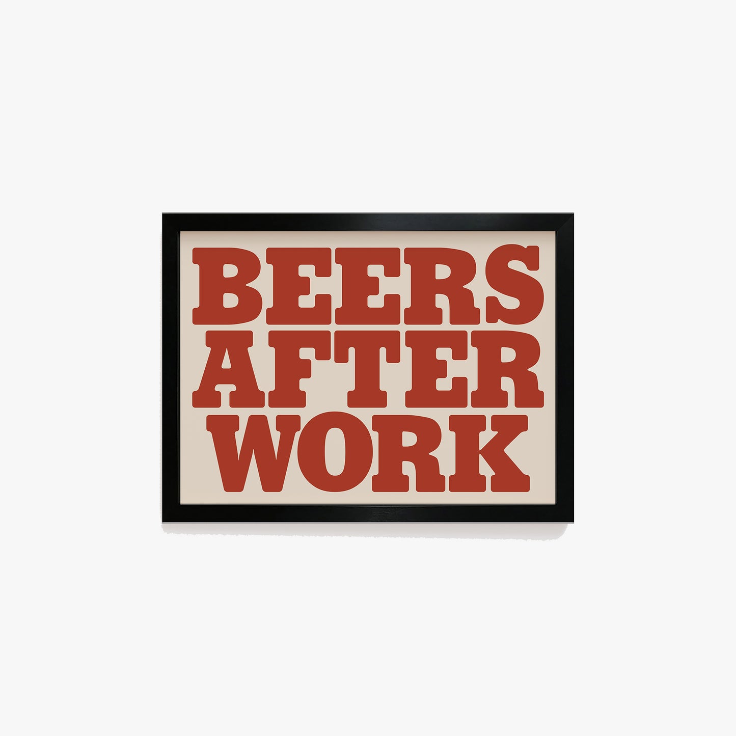 Beers After Work Bold Print