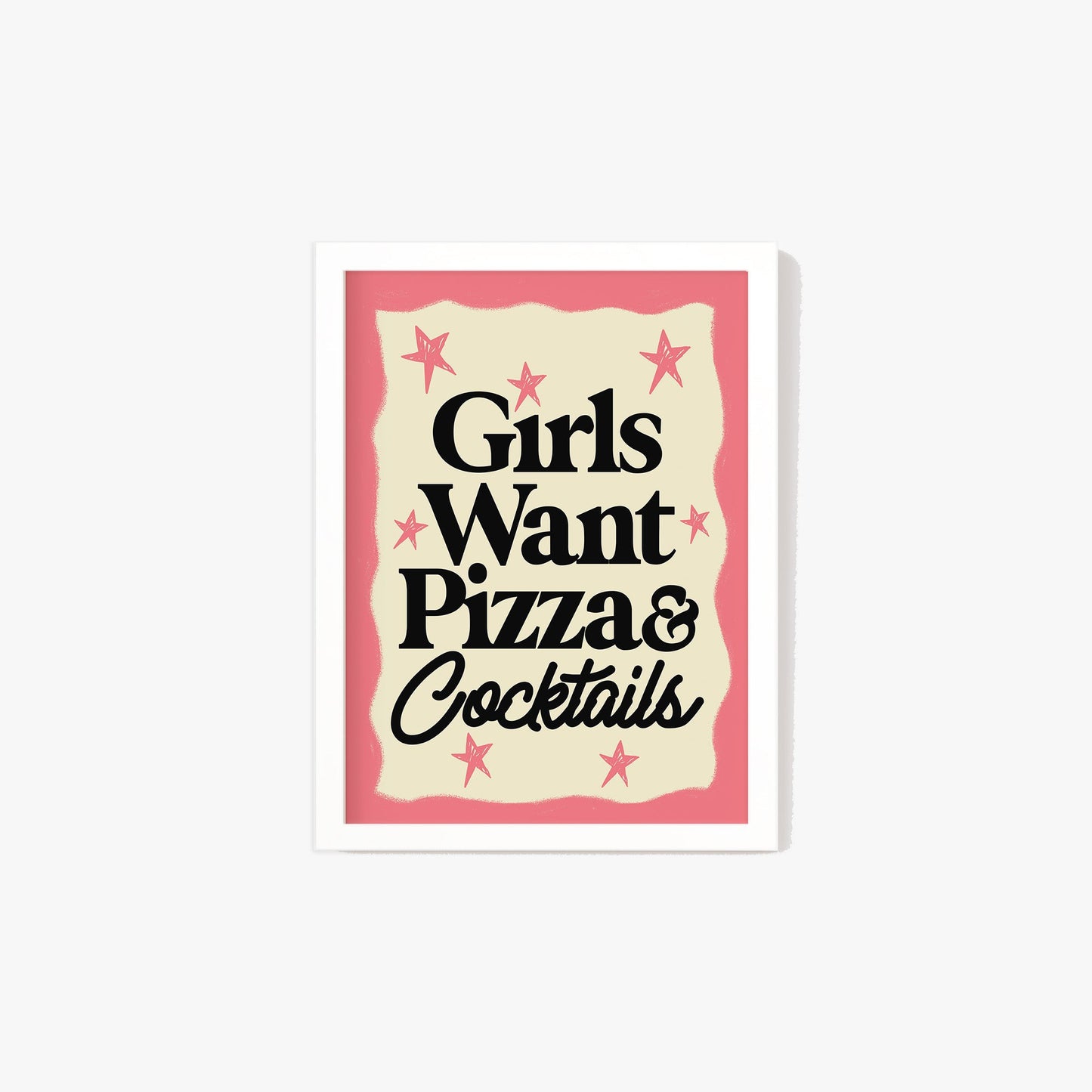 Girls Want Pizza & Cocktails Print