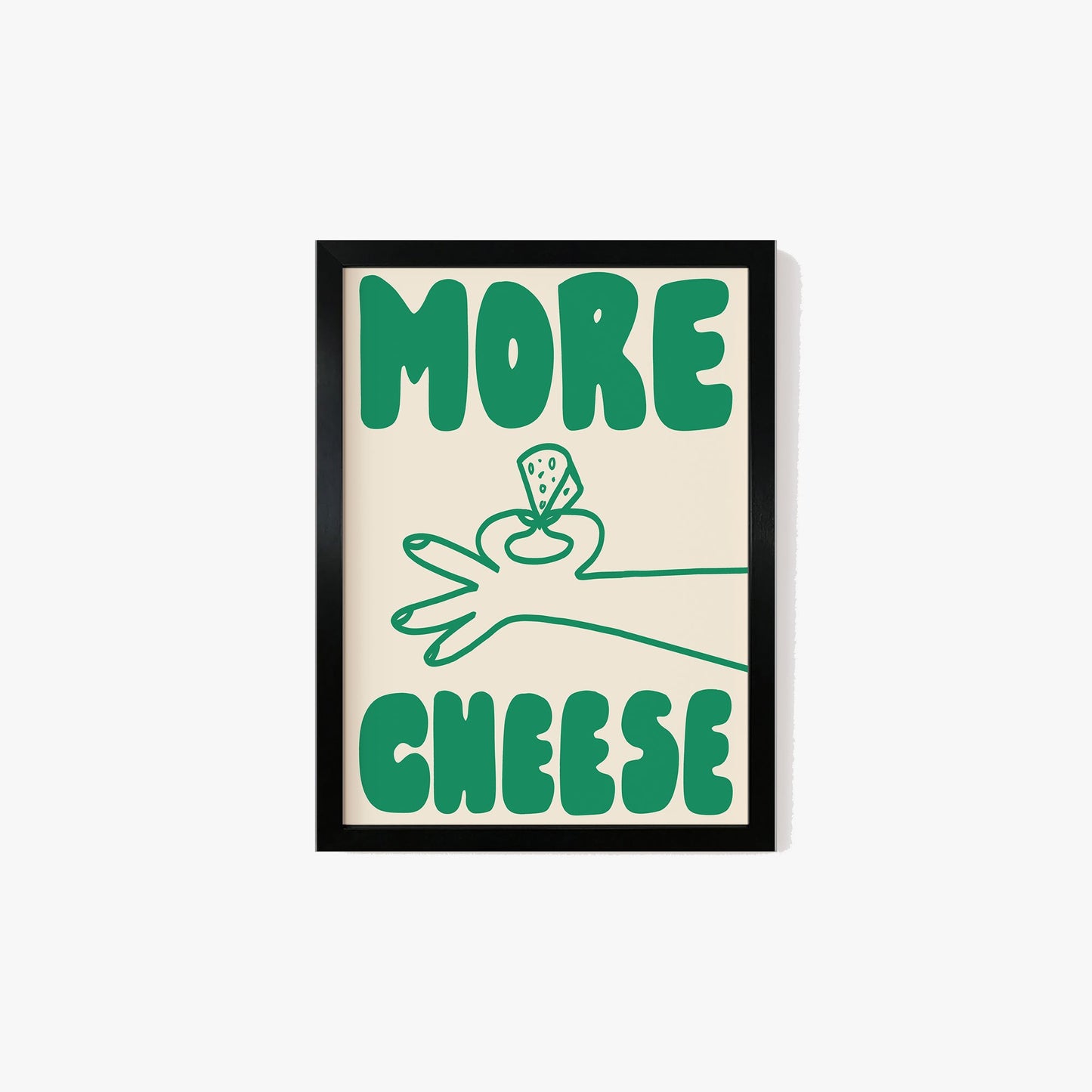 More Cheese Print